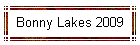 Bonny Lakes 2009