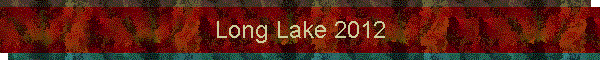 Long Lake 2012