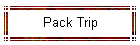 Pack Trip