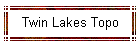 Twin Lakes Topo