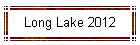Long Lake 2012
