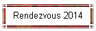 Rendezvous 2014